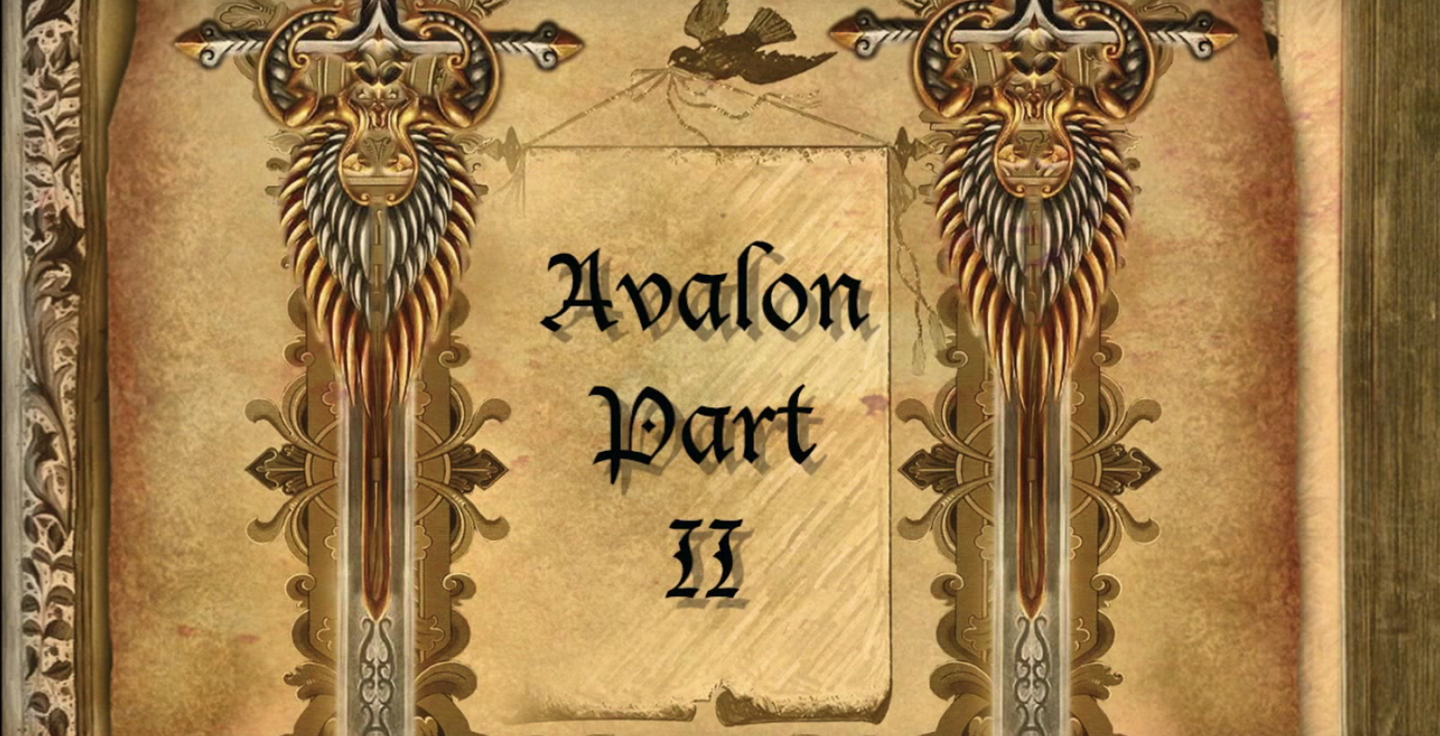 Avalon Part 2 by The Minstrel’s Ghost