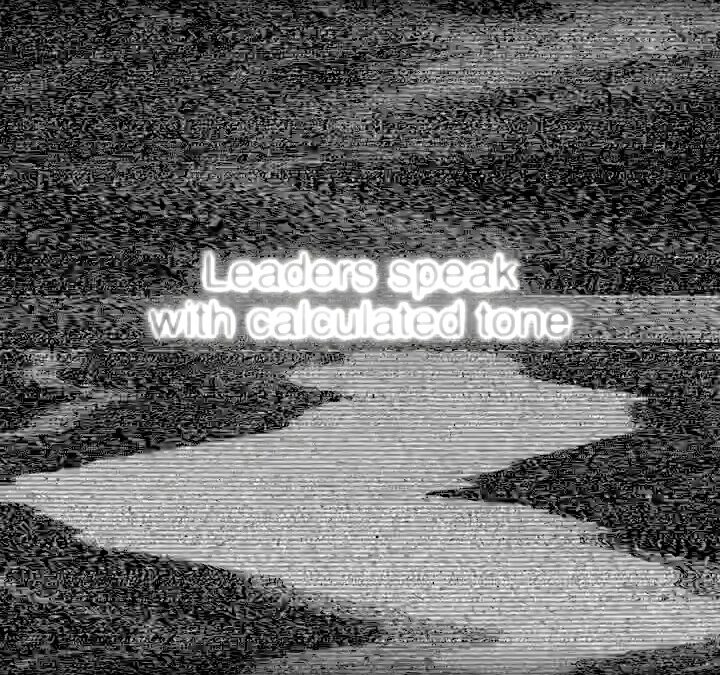 “Leaders speak with calculated tone / Promises f…